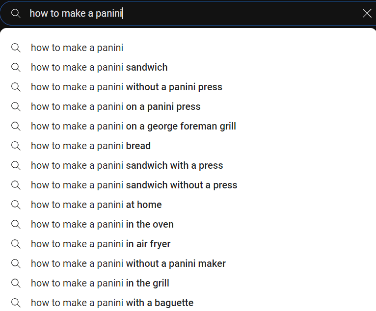 Youtube search results showing the autocomplete searches for 'how to make a panini'